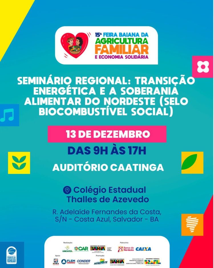 Rodada de Negócios entre empresas e Cooperativas da Agricultura Familiar e Seminário do Selo Biocombustível Social movimentará a capital baiana 1 Rodada de Negócios entre empresas e Cooperativas da Agricultura Familiar e Seminário do Selo Biocombustível Social movimentará a capital baiana