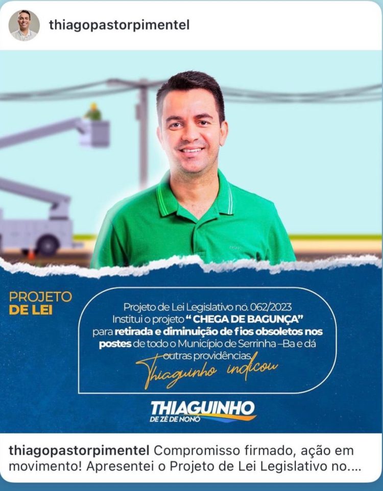 Vereador Thiaguinho Pastor institui projeto “chega de bagunça” para retirada e diminuição de fios obsoletos nos postes de Serrinha