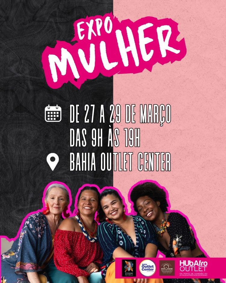 EXPO MULHER OUTLET EMUNDE acontece de 27 a 29 de março, no Shopping Bahia Outlet Center