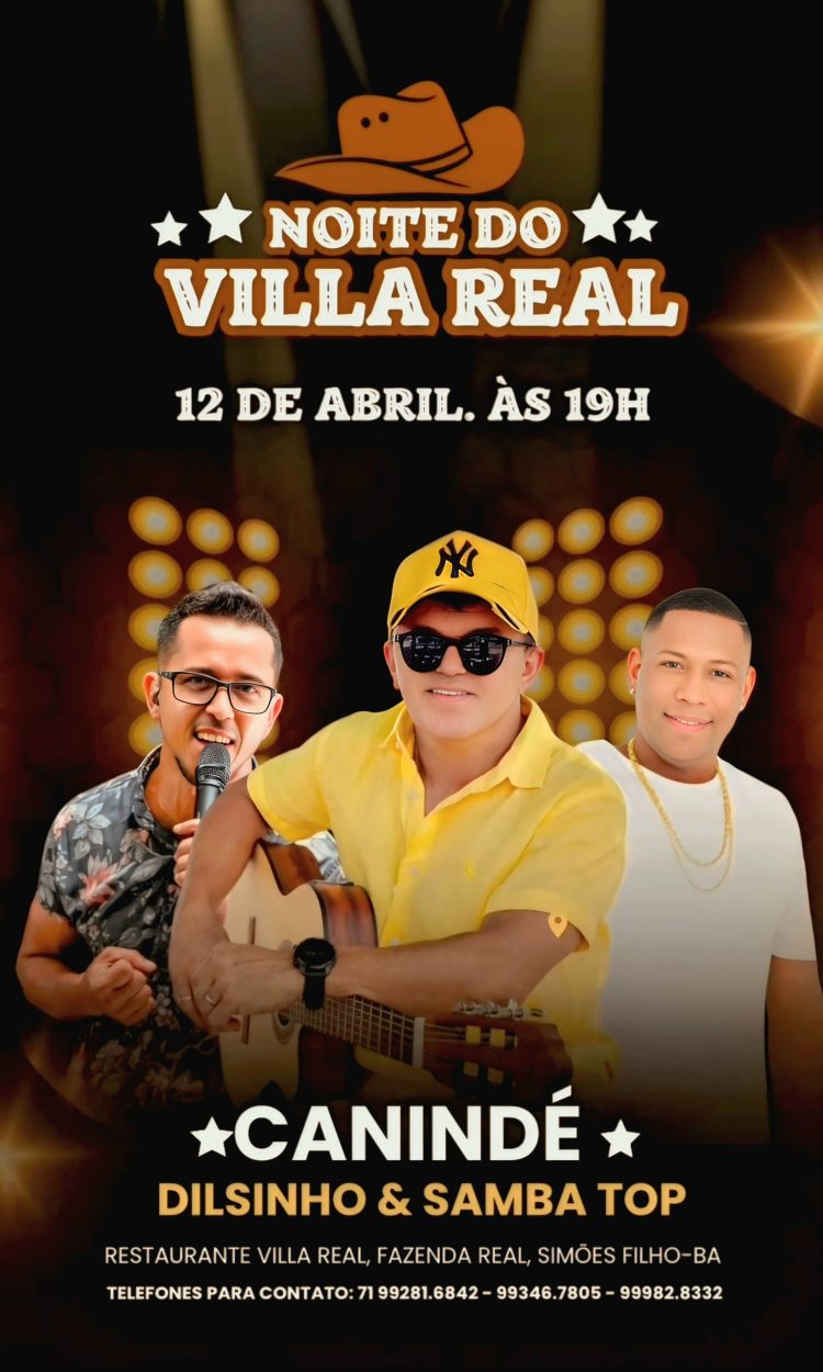 Noite do Villa Real promete agitar Simões Filho com Canindé, Dilsinho e Samba Top