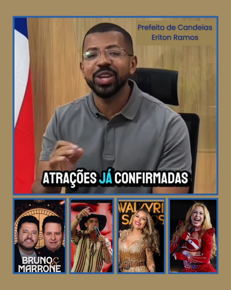 Prefeito Eriton Anuncia Bruno & Marrone, Natanzinho Lima, Walkyria Santos e Joelma no São João de Candeias 2025