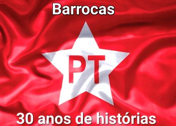 Plenária Regional do Sisal em Comemoração aos 30 Anos do PT de Barrocas e Homenagem ao Pedrão da Lagoa da Cruz
