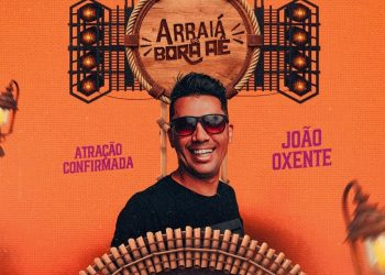 Candeias vai tremer com o Arraiá do Bora Aê e uma das maiores atrações será a Banda João Oxente