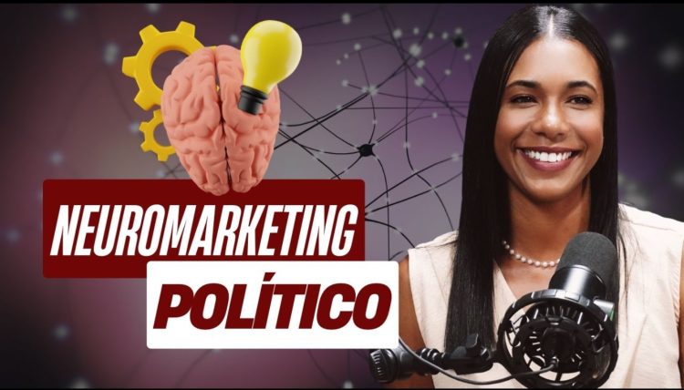 Neuromarketing Político, o que você precisa saber com @natali_paixao