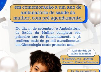 Ambulatório de Saúde da Mulher de Feira de Santana completa um ano de sucesso com mais de 40 mil atendimentos e inovação contínua