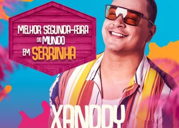 Prefeito Cyro Novais Declara Festas e Celebrações na Melhor Segunda-feira do Interior da Bahia com Xanddy Harmonia em Serrinha