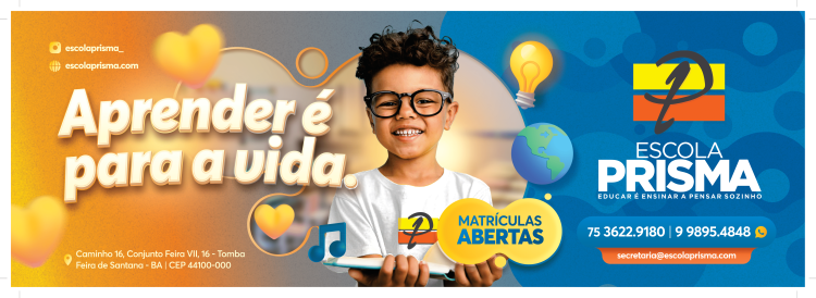 Feira de Santana: Escola Prisma se consolida como uma das melhores escolas privadas da Bahia e abre vantagens especiais para matrículas 2026 1 outdoor aluno mat prisma 2025 9 x 3 m com 10 cm de sang saida 1